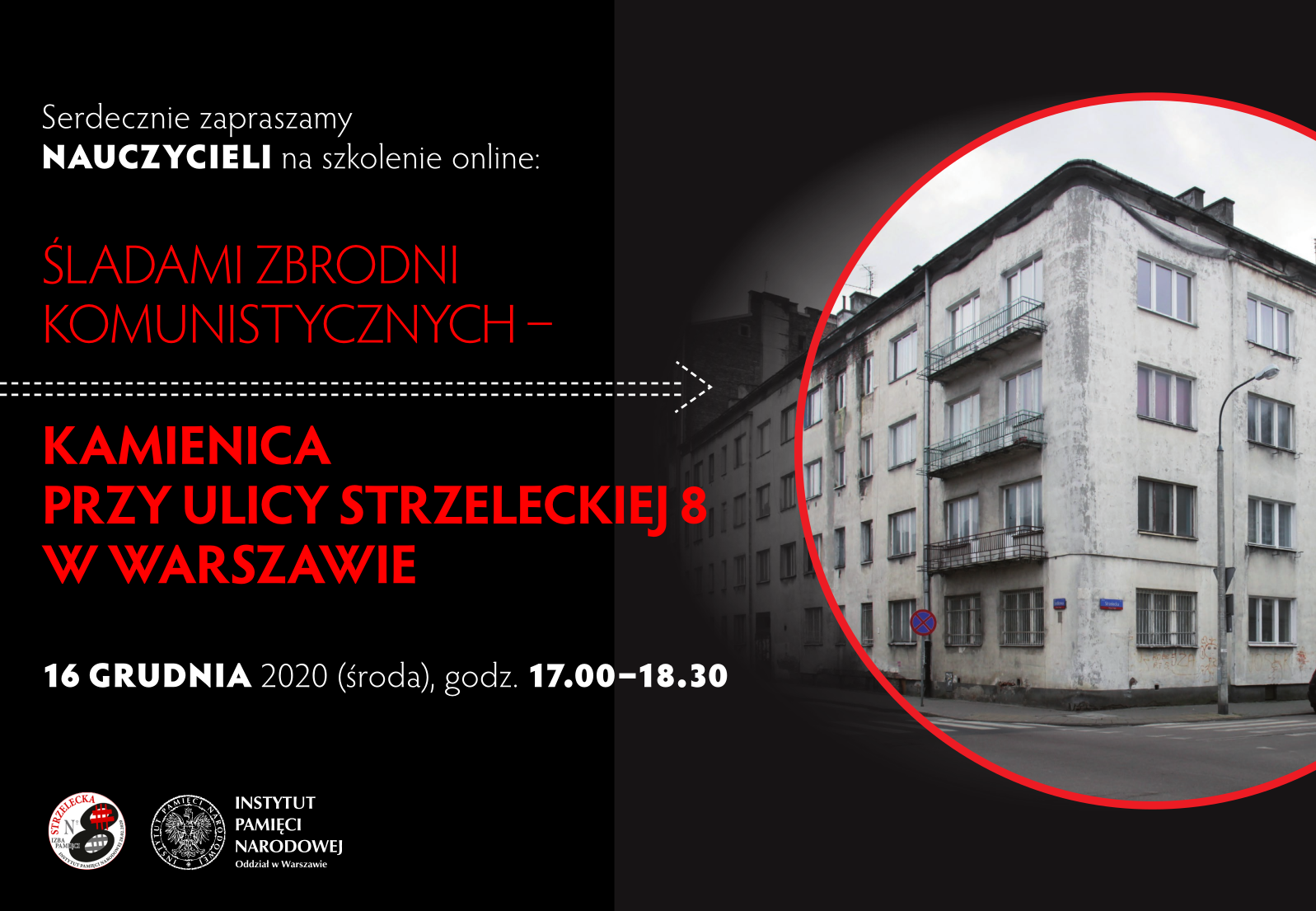 Śladami zbrodni komunistycznych na przykładzie kamienicy przy ulicy Strzeleckiej 8 w Warszawie