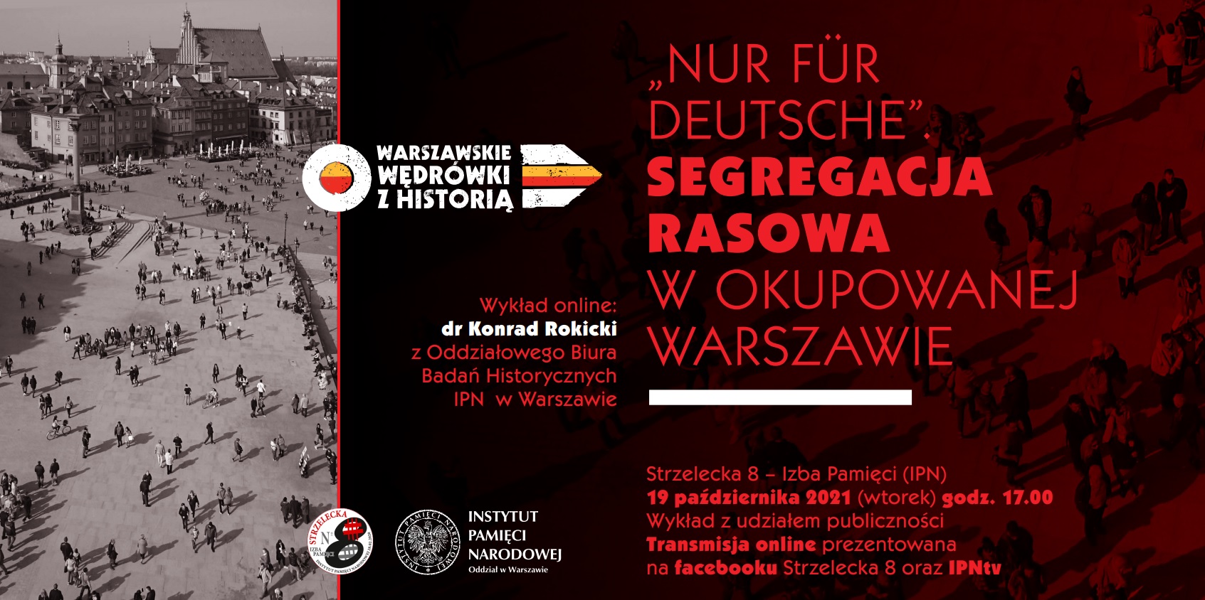 „Nur für Deutsche” – wykład dr. Konrada Rokickiego, 19 października 2021 r., godz. 17.00