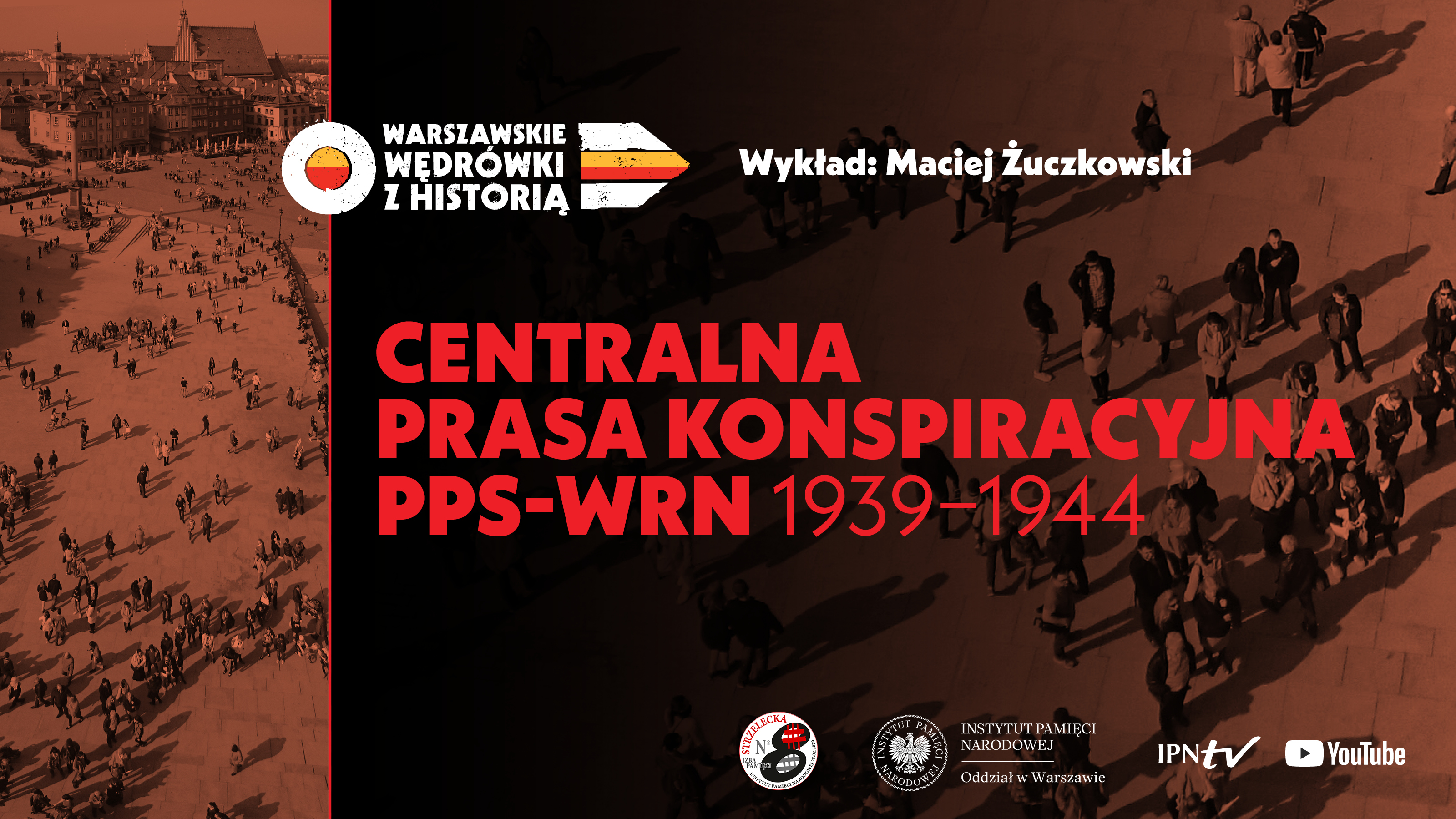 „Centralna prasa konspiracyjna PPS-WRN 1939-1944” – Maciej Żuczkowski