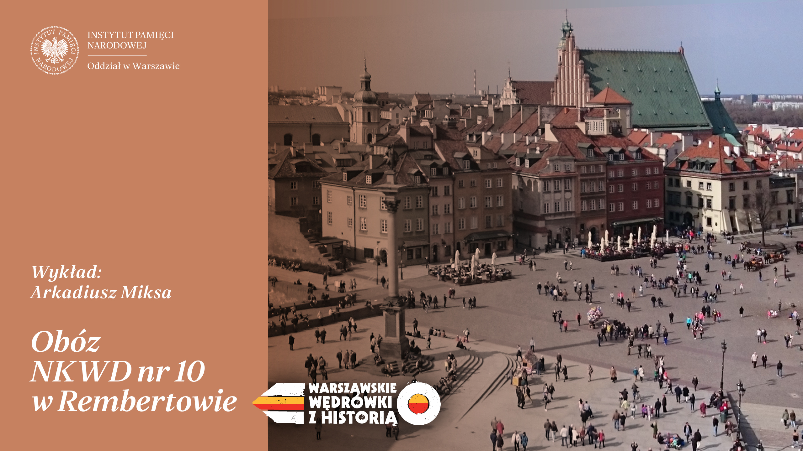 „Obóz NKWD nr 10 w Rembertowie” – Arkadiusz Miksa