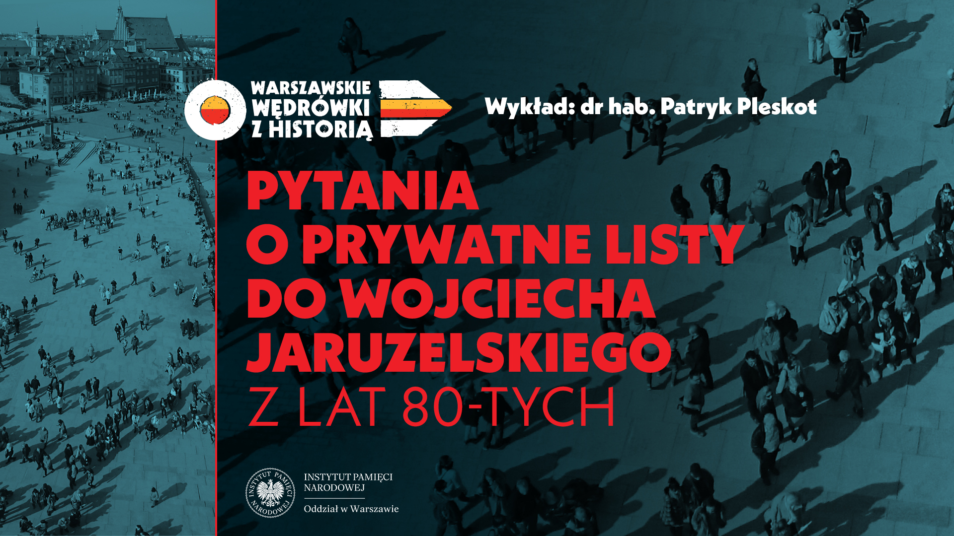 Pytania o prywatne listy do Wojciecha Jaruzelskiego z lat 80-tych – dr hab. Patryk Pleskot