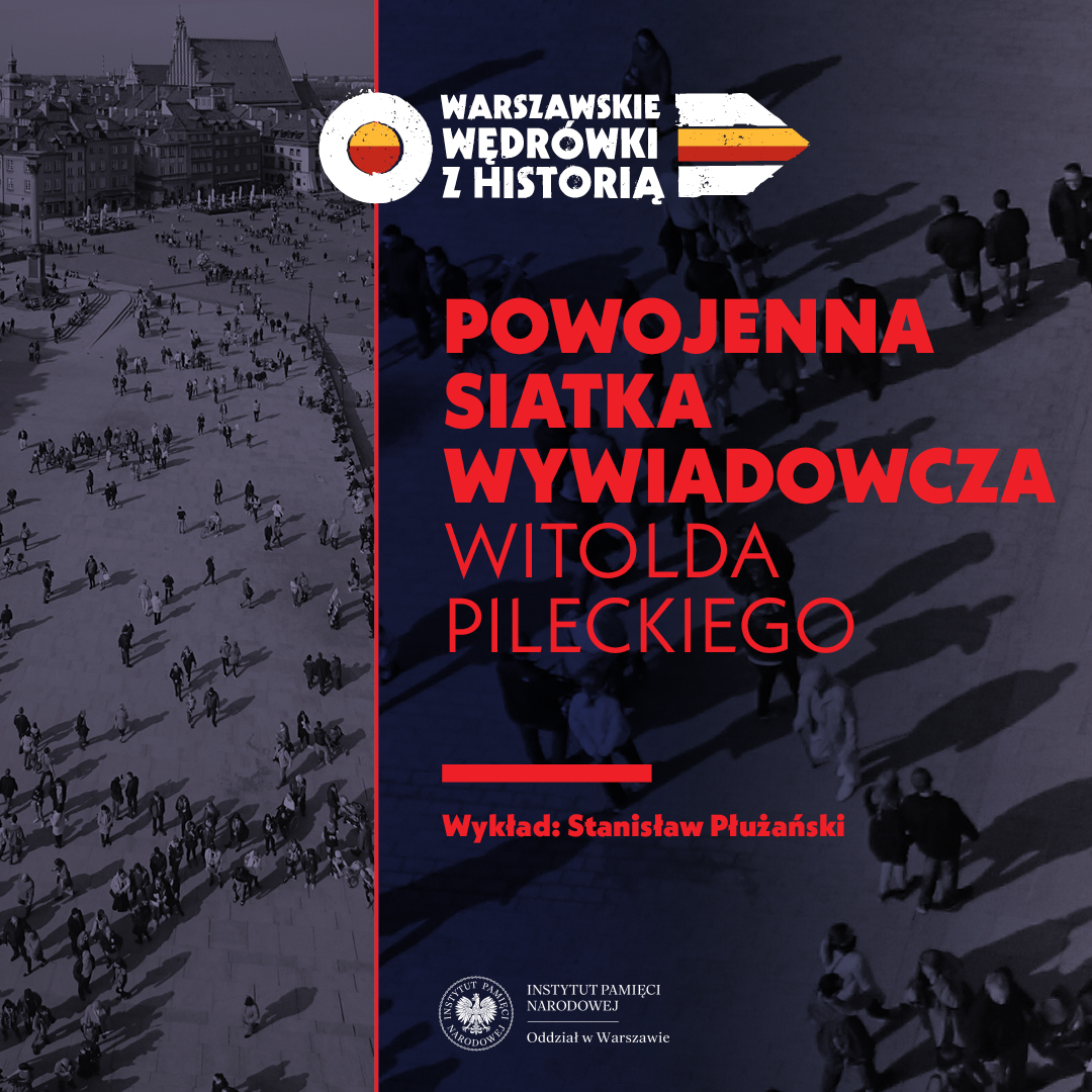 Powojenna siatka wywiadowcza Witolda Pileckiego