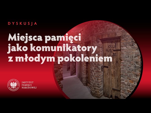 Miejsca pamięci jako komunikatory z młodym pokoleniem