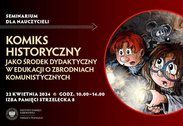Komiks historyczny jako środek dydaktyczny w edukacji o zbrodniach komunistycznych
