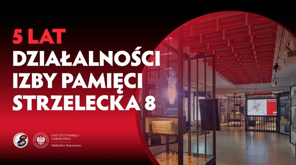 5 lat działalności Izby Pamięci Strzelecka 8