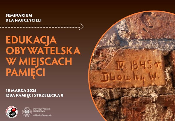 Seminarium pt. „Edukacja obywatelska w miejscach pamięci”