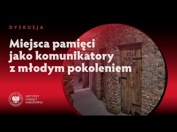 Miejsca pamięci jako komunikatory z młodym pokoleniem