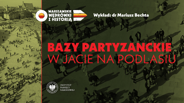 Bazy partyzanckie w Jacie na Podlasiu
